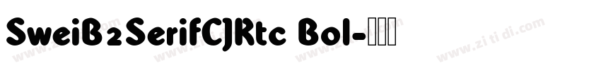 SweiB2SerifCJKtc Bol字体转换